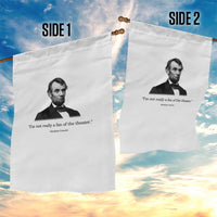 Funny Abraham Lincoln Theatre Dark Humor Garden Flag I'm Not Really A Fan Of The Theater