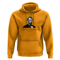 Funny Abraham Lincoln Theatre Dark Humor Hoodie I'm Not Really A Fan Of The Theater