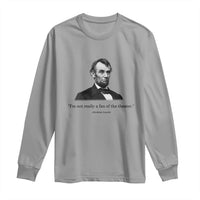 Funny Abraham Lincoln Theatre Dark Humor Long Sleeve Shirt I'm Not Really A Fan Of The Theater