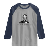 Funny Abraham Lincoln Theatre Dark Humor Raglan Shirt I'm Not Really A Fan Of The Theater
