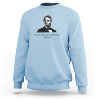 Funny Abraham Lincoln Theatre Dark Humor Sweatshirt I'm Not Really A Fan Of The Theater