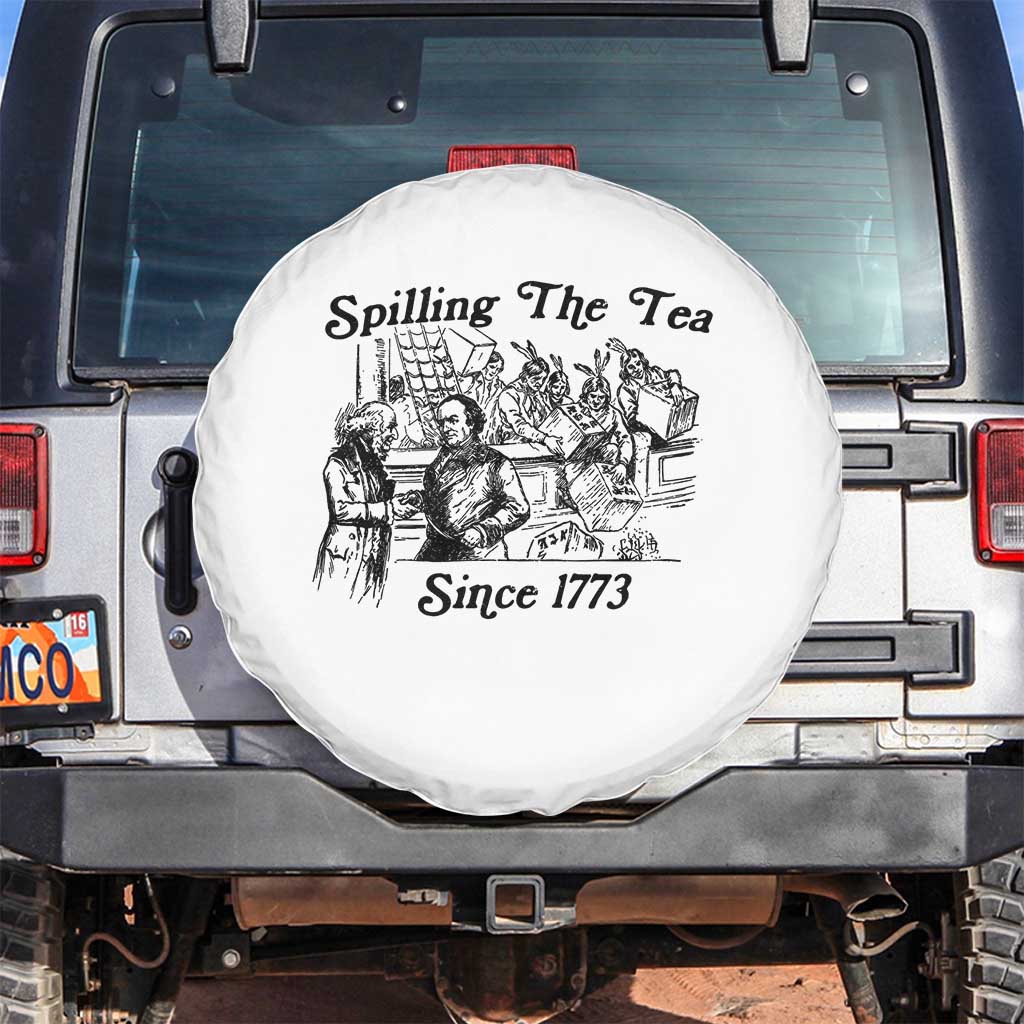 Spilling The Tea Since 1773 Spare Tire Cover Boston Tea Party Vintage Historical Sketch Graphic