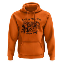 Spilling The Tea Since 1773 Hoodie Boston Tea Party Vintage Historical Sketch Graphic