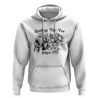 Spilling The Tea Since 1773 Hoodie Boston Tea Party Vintage Historical Sketch Graphic