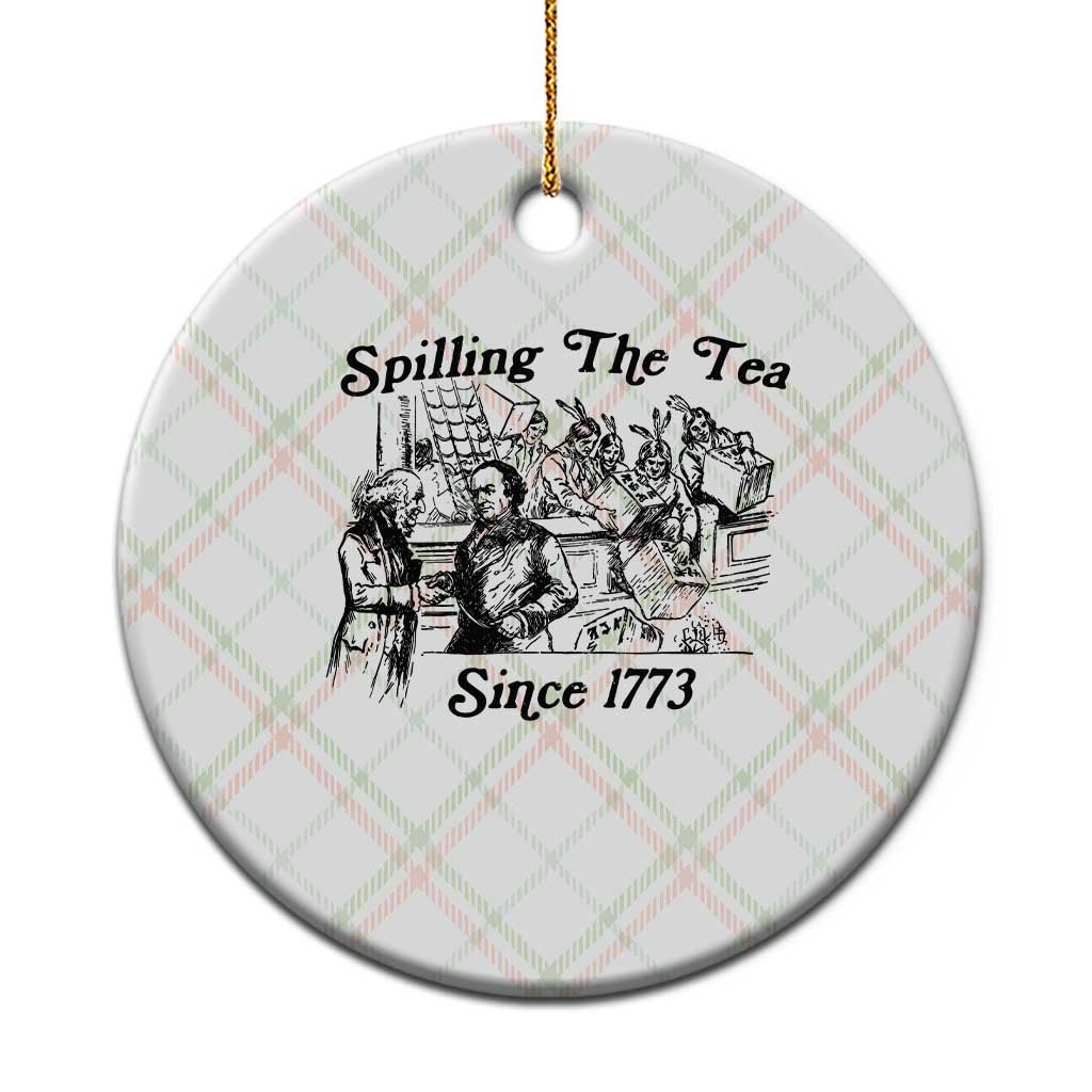 Spilling The Tea Since 1773 Ceramic Ornament Boston Tea Party Vintage Historical Sketch Graphic