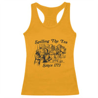 Spilling The Tea Since 1773 Racerback Tank Top Boston Tea Party Vintage Historical Sketch Graphic