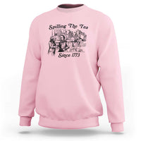 Spilling The Tea Since 1773 Sweatshirt Boston Tea Party Vintage Historical Sketch Graphic