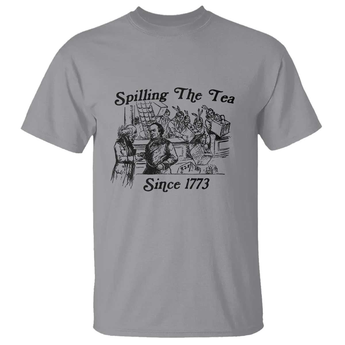 Spilling The Tea Since 1773 T Shirt Boston Tea Party Vintage Historical Sketch Graphic