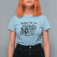 Spilling The Tea Since 1773 T Shirt For Women Boston Tea Party Vintage Historical Sketch Graphic