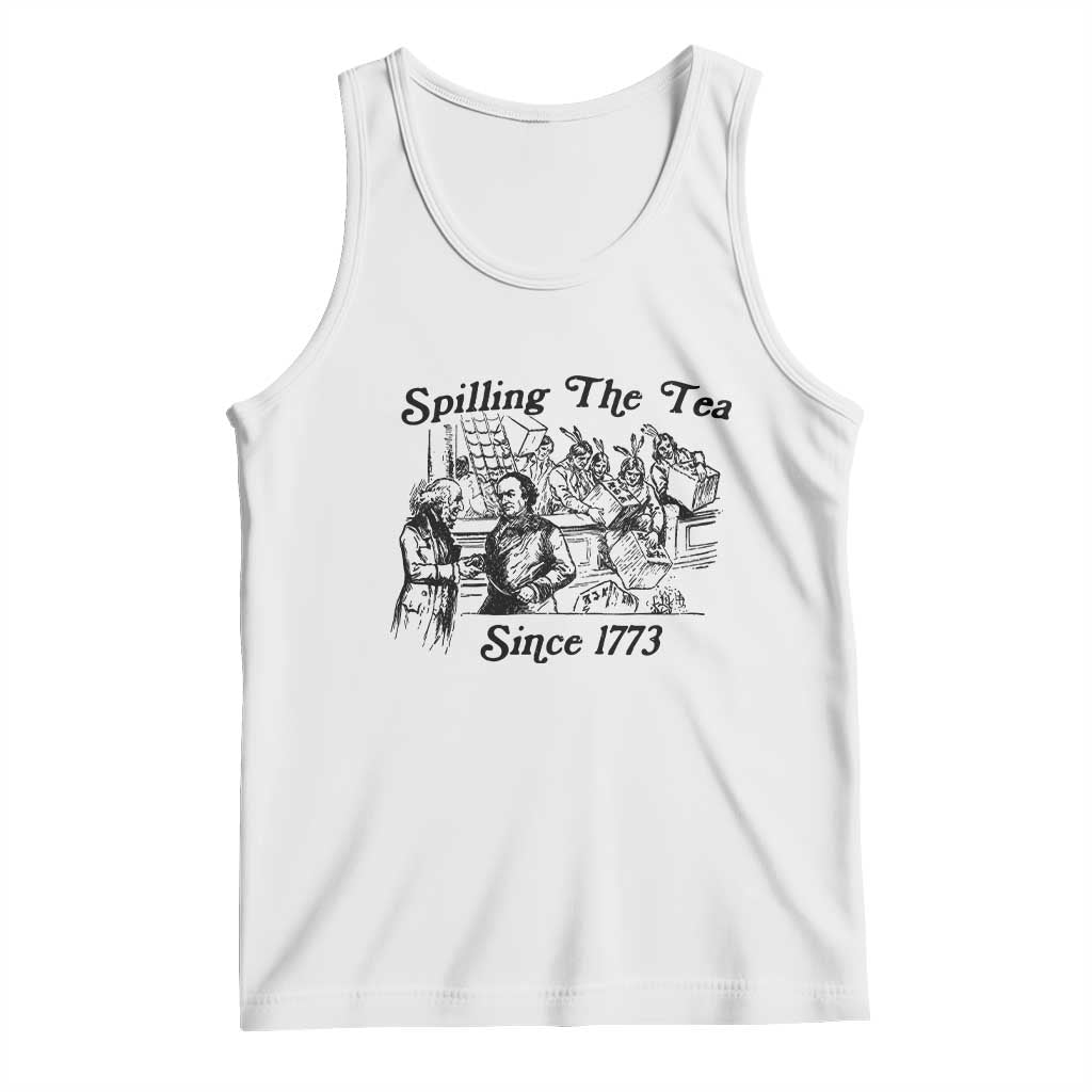 Spilling The Tea Since 1773 Tank Top Boston Tea Party Vintage Historical Sketch Graphic