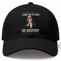 Uncle Sam I Want You To Learn US History Baseball Cap Patriotic Teachers Students