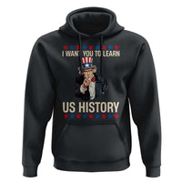 Uncle Sam I Want You To Learn US History Hoodie Patriotic Teachers Students