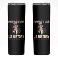 Uncle Sam I Want You To Learn US History Skinny Tumbler Patriotic Teachers Students