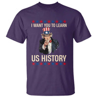 Uncle Sam I Want You To Learn US History T Shirt Patriotic Teachers Students