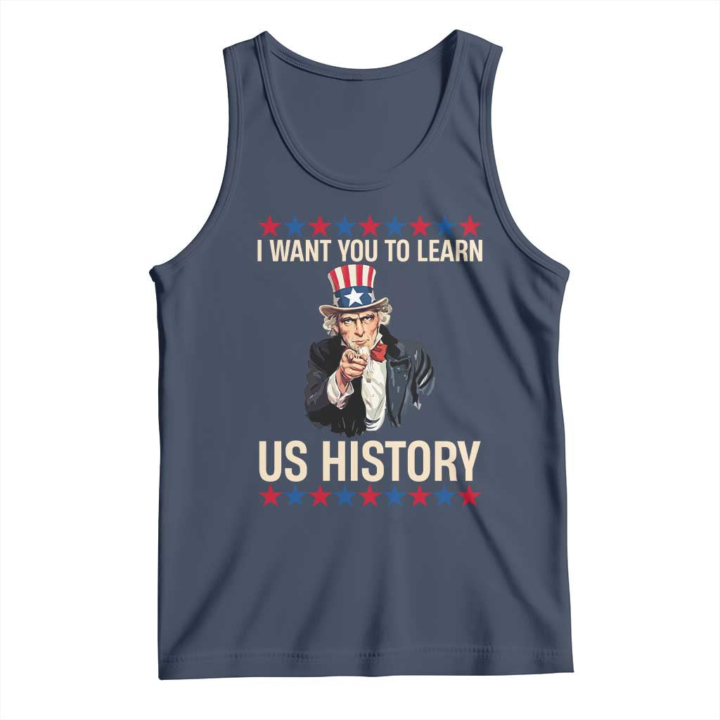Uncle Sam I Want You To Learn US History Tank Top Patriotic Teachers Students