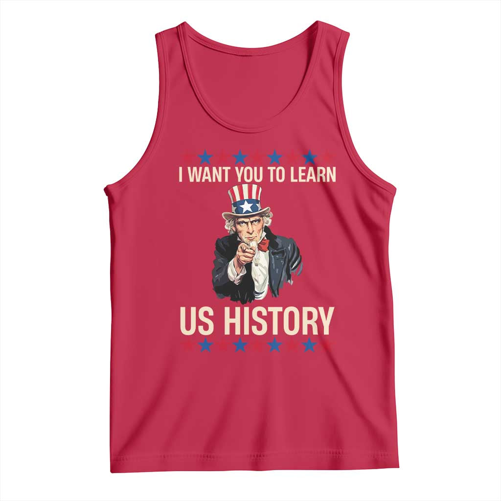 Uncle Sam I Want You To Learn US History Tank Top Patriotic Teachers Students