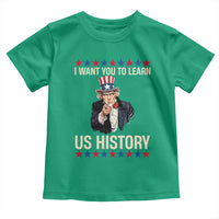 Uncle Sam I Want You To Learn US History Toddler T Shirt Patriotic Teachers Students