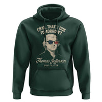 Thomas Jefferson July 3 1776 Hoodie Crap That's Due Tomorrow Funny History