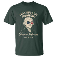 Thomas Jefferson July 3 1776 T Shirt Crap That's Due Tomorrow Funny History