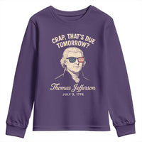 Thomas Jefferson July 3 1776 Youth Sweatshirt Crap That's Due Tomorrow Funny History