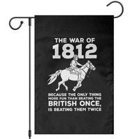 The War Of 1812 Garden Flag Beating The British Twice Funny Patriotic Military History