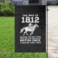 The War Of 1812 Garden Flag Beating The British Twice Funny Patriotic Military History