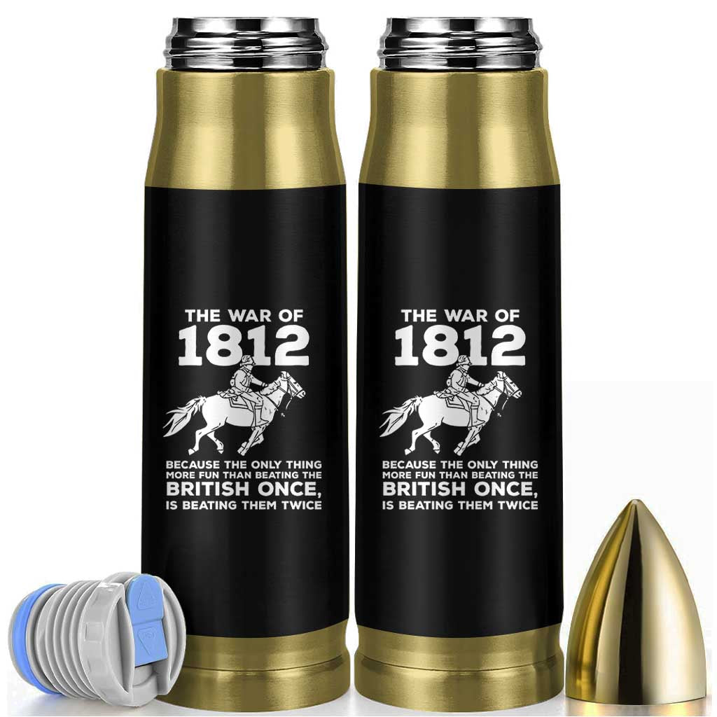 The War Of 1812 Bullet Tumbler Beating The British Twice Funny Patriotic Military History