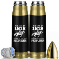 The War Of 1812 Bullet Tumbler Beating The British Twice Funny Patriotic Military History
