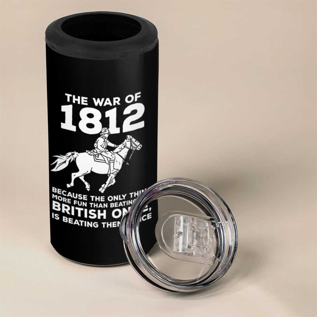 The War Of 1812 4 in 1 Can Cooler Tumbler Beating The British Twice Funny Patriotic Military History