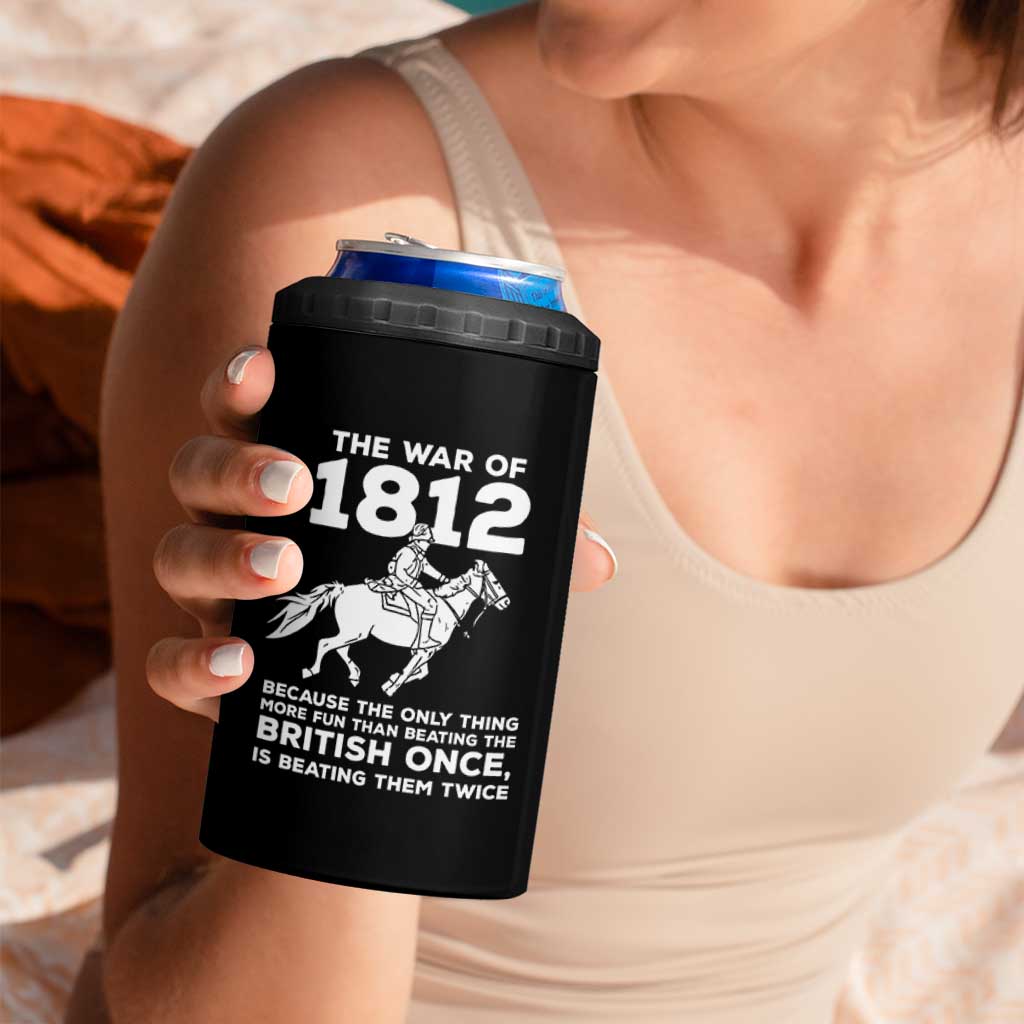 The War Of 1812 4 in 1 Can Cooler Tumbler Beating The British Twice Funny Patriotic Military History