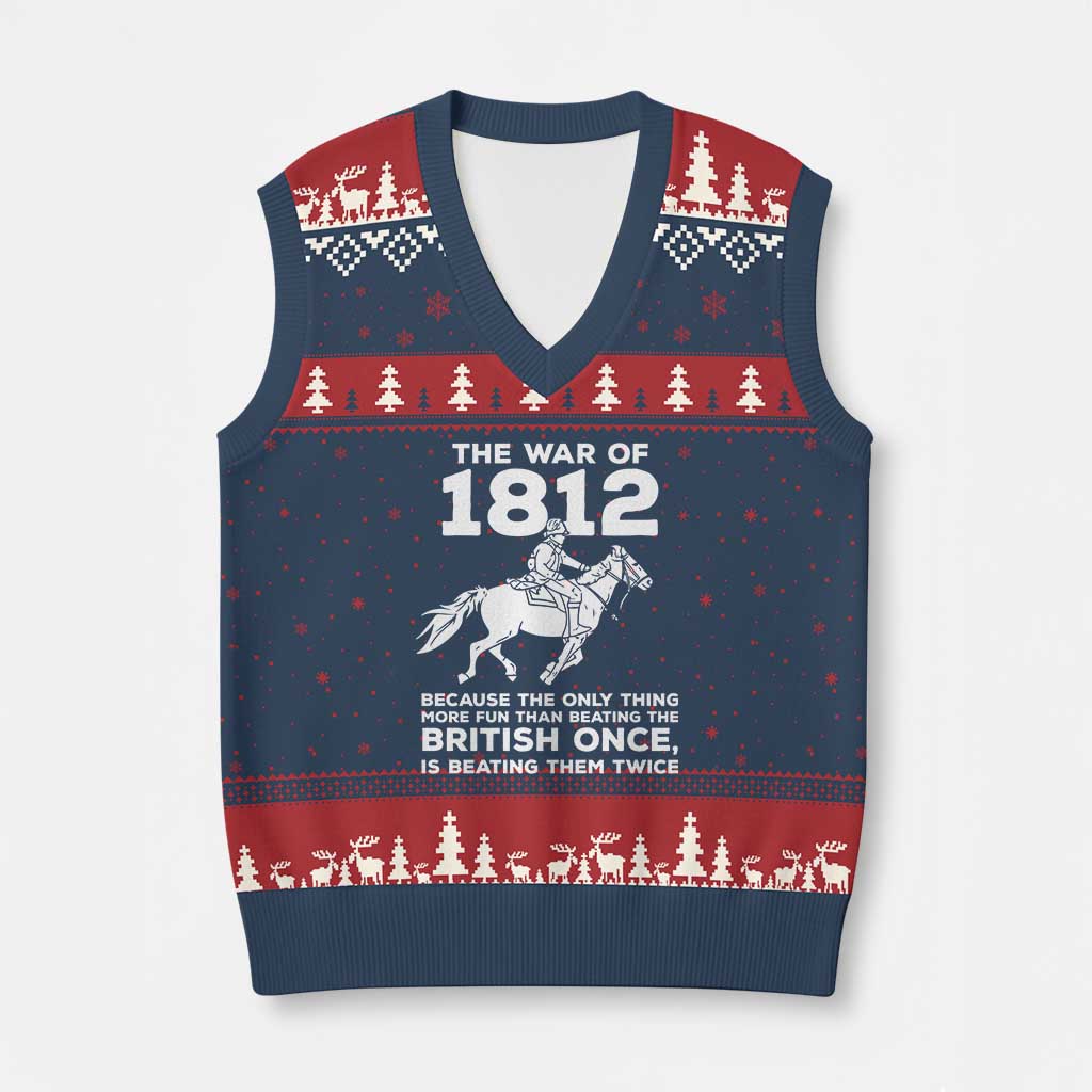 The War Of 1812 V-Neck Knit Sweater Vest Beating The British Twice Funny Patriotic Military History