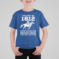 The War Of 1812 T Shirt For Kid Beating The British Twice Funny Patriotic Military History
