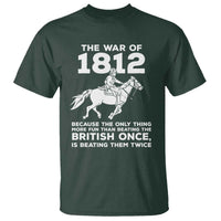 The War Of 1812 T Shirt Beating The British Twice Funny Patriotic Military History