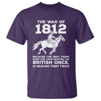 The War Of 1812 T Shirt Beating The British Twice Funny Patriotic Military History