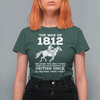 The War Of 1812 T Shirt For Women Beating The British Twice Funny Patriotic Military History