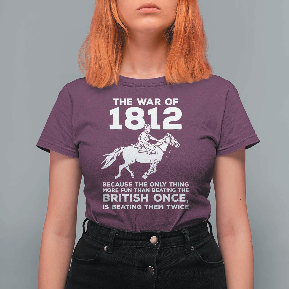 The War Of 1812 T Shirt For Women Beating The British Twice Funny Patriotic Military History