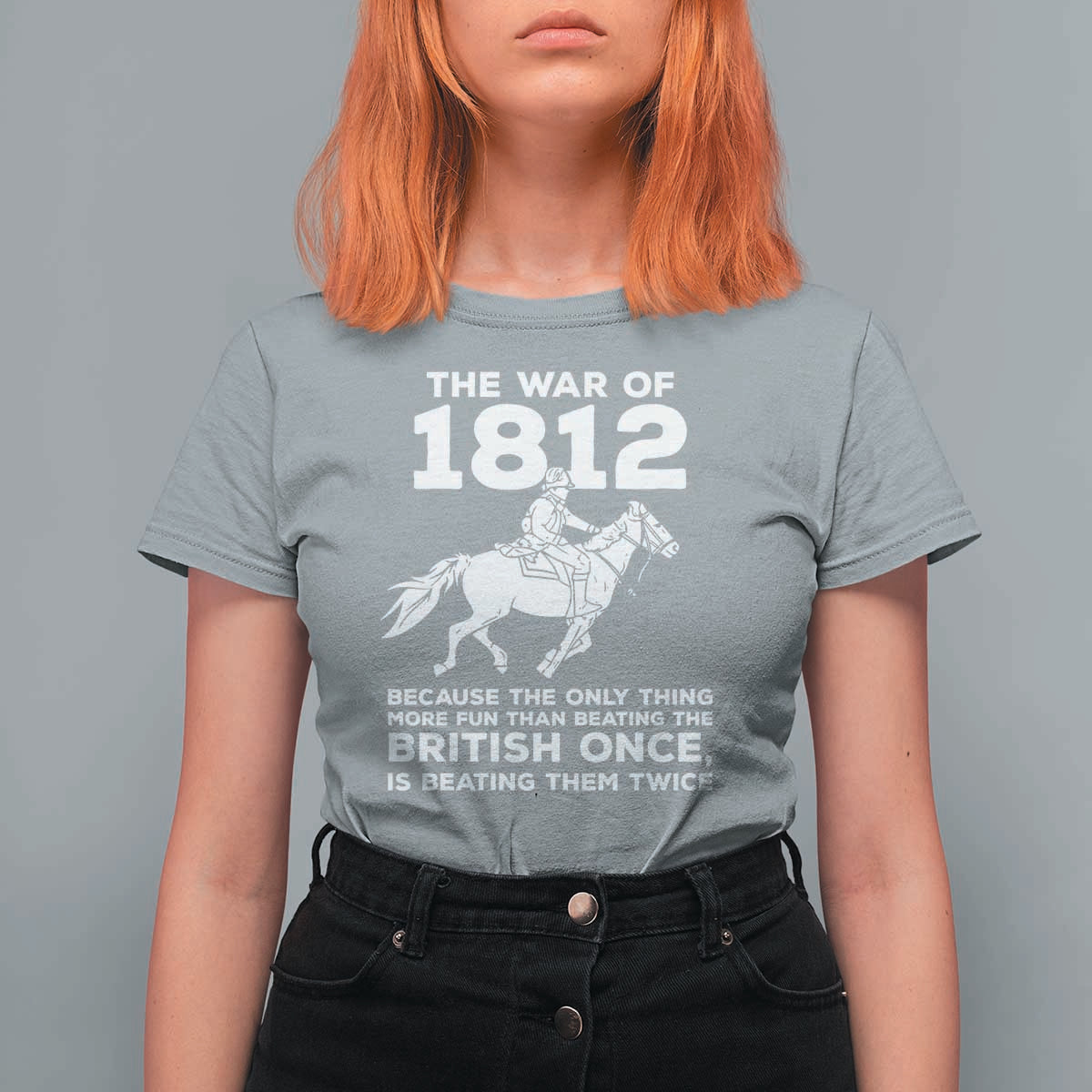 The War Of 1812 T Shirt For Women Beating The British Twice Funny Patriotic Military History