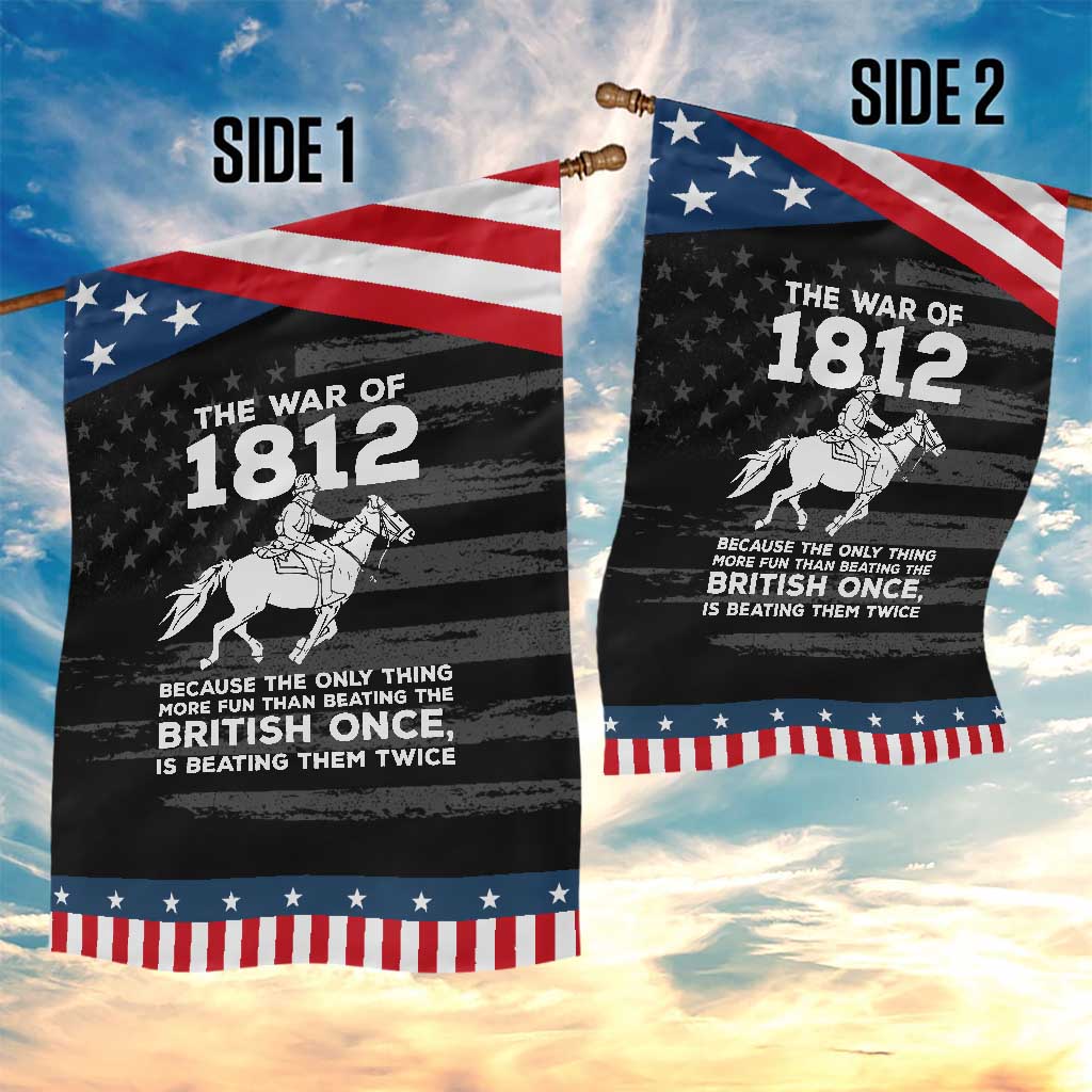 The War Of 1812 Patriotic Garden Flag Beating The British Twice Funny Military History