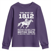 The War Of 1812 Youth Sweatshirt Beating The British Twice Funny Patriotic Military History