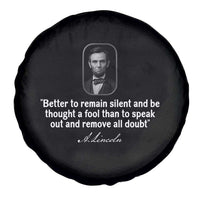 Abraham Lincoln Wise Quote Spare Tire Cover Better To Remain Silent Sarcastic Wisdom