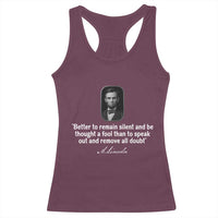Abraham Lincoln Wise Quote Racerback Tank Top Better To Remain Silent Sarcastic Wisdom