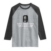 Abraham Lincoln Wise Quote Raglan Shirt Better To Remain Silent Sarcastic Wisdom