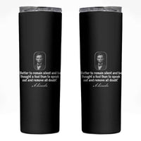 Abraham Lincoln Wise Quote Skinny Tumbler Better To Remain Silent Sarcastic Wisdom
