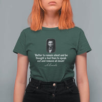 Abraham Lincoln Wise Quote T Shirt For Women Better To Remain Silent Sarcastic Wisdom