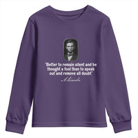 Abraham Lincoln Wise Quote Youth Sweatshirt Better To Remain Silent Sarcastic Wisdom