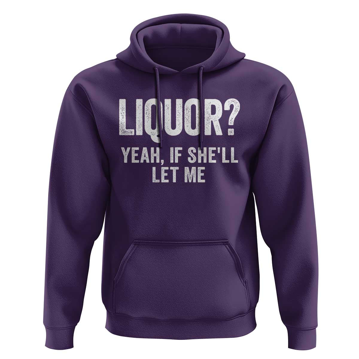 Funny Adult Humor Pun Sarcastic Drinking Hoodie Liquor Yeah If She'll Let Me