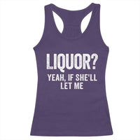 Funny Adult Humor Pun Sarcastic Drinking Racerback Tank Top Liquor Yeah If She'll Let Me