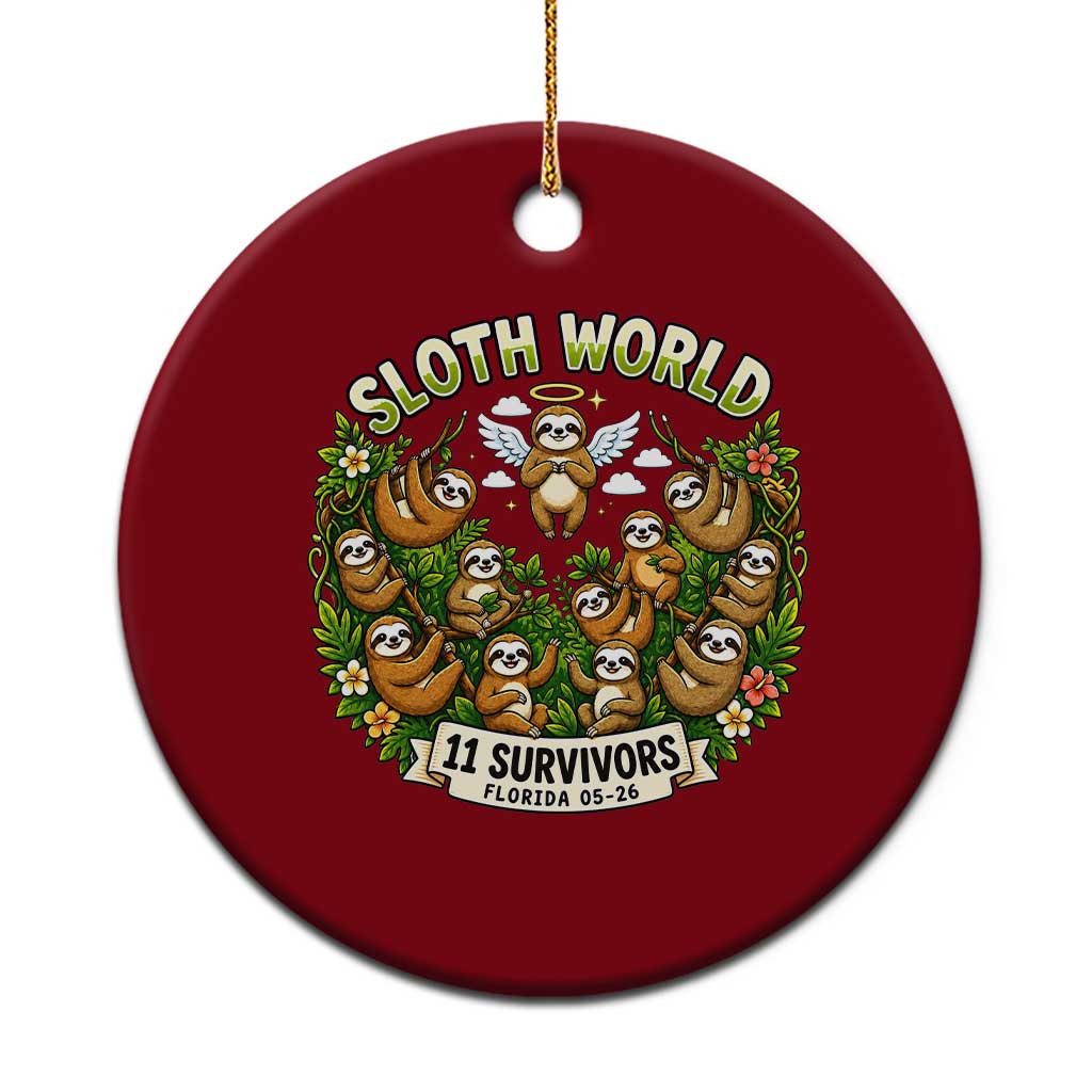 Sloth World 11 Survivors Wildlife Awareness Ceramic Ornament Florida Animal Rights Protest and Support