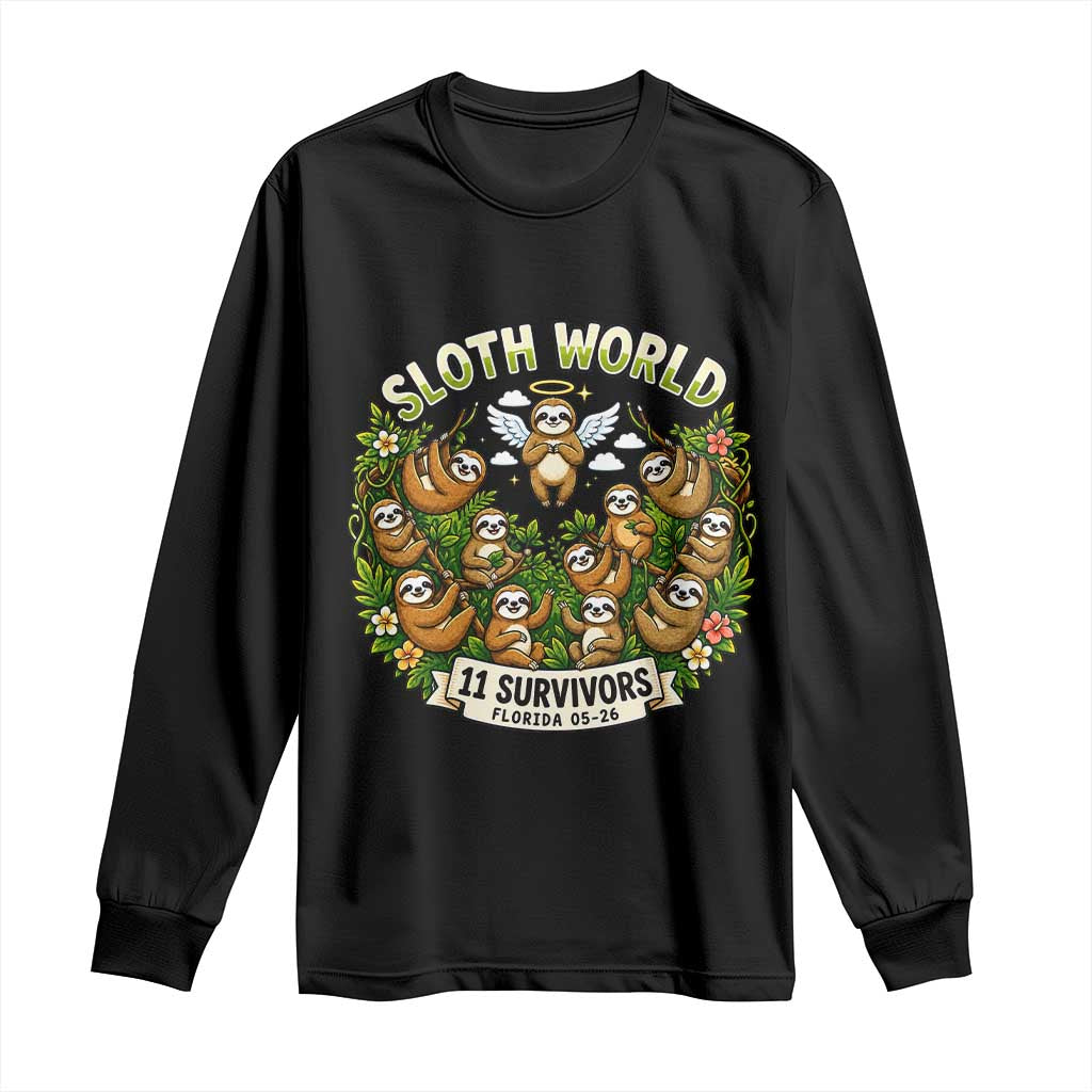 Sloth World 11 Survivors Wildlife Awareness Long Sleeve Shirt Florida Animal Rights Protest and Support