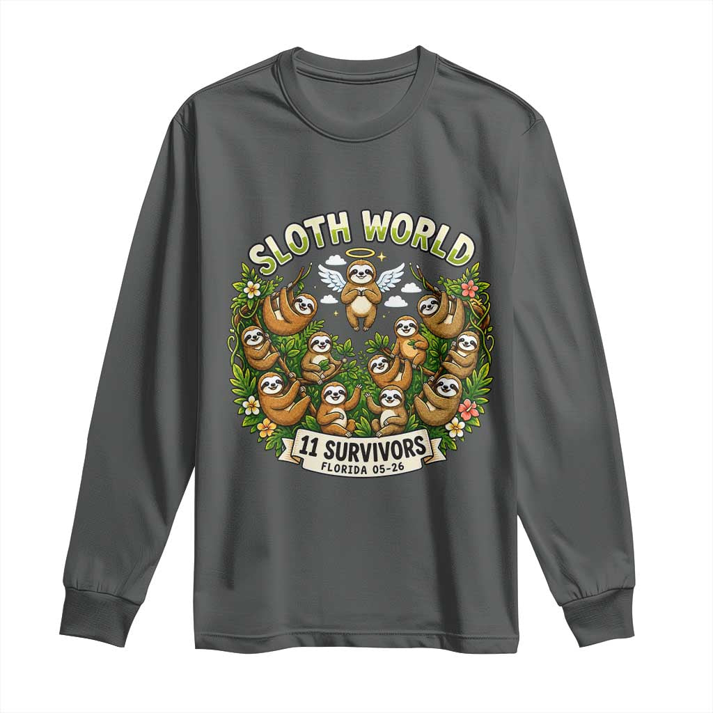 Sloth World 11 Survivors Wildlife Awareness Long Sleeve Shirt Florida Animal Rights Protest and Support